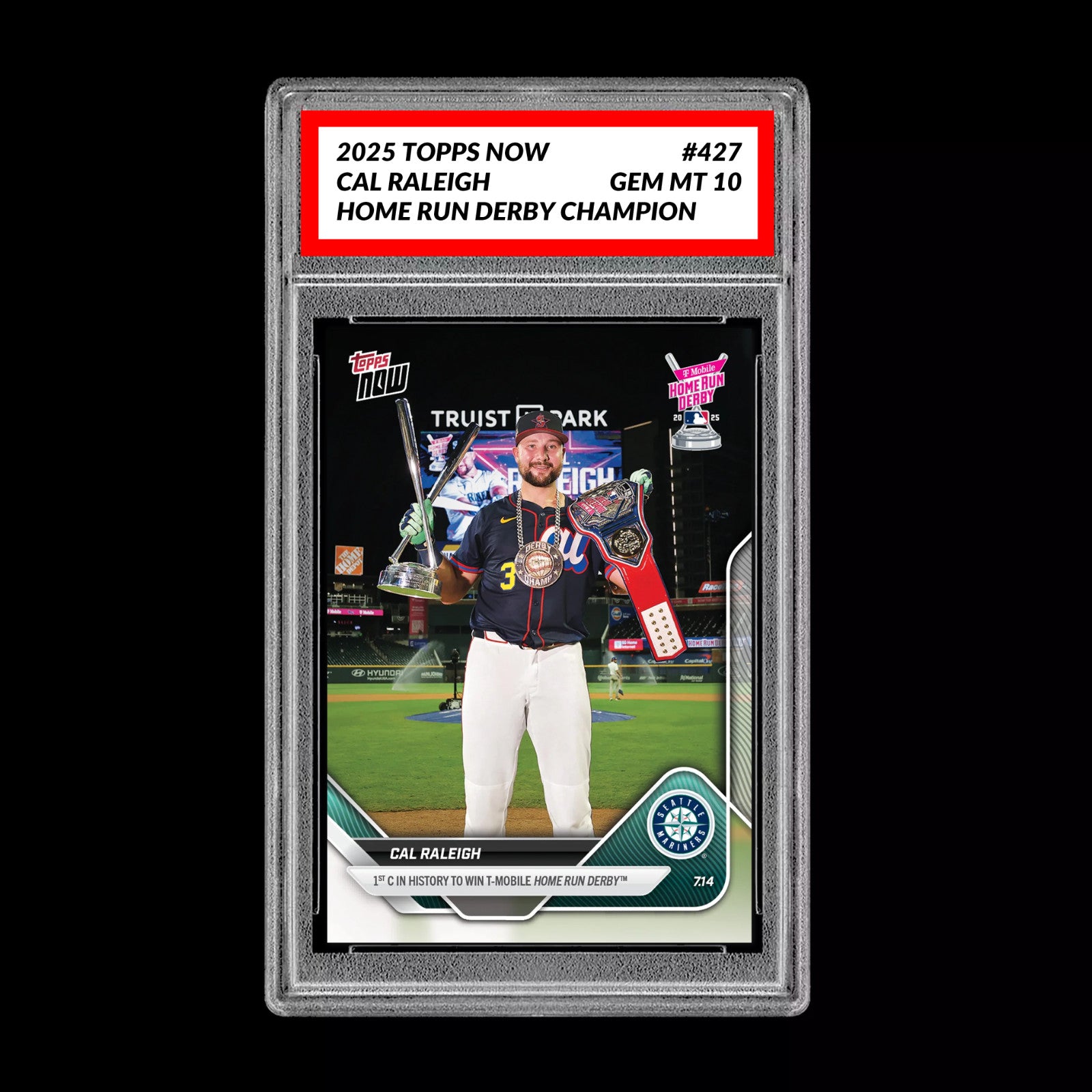 Graded 10 Cal Raleigh - 2025 TOPPS NOW #427 Home Run Derby Champion
