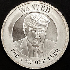 Wanted For A Second Term, President Trump, 1 Troy Oz .999 Fine Silver round!-1