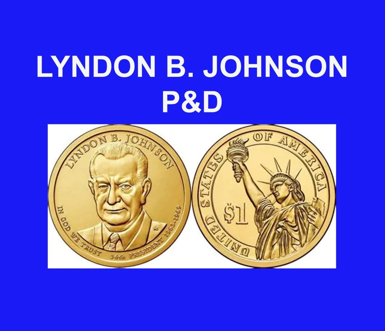 2015 P&D Pos A&B Presidential Lyndon B. Johnson BU Dollars from Rolls 4 COIN SET-1