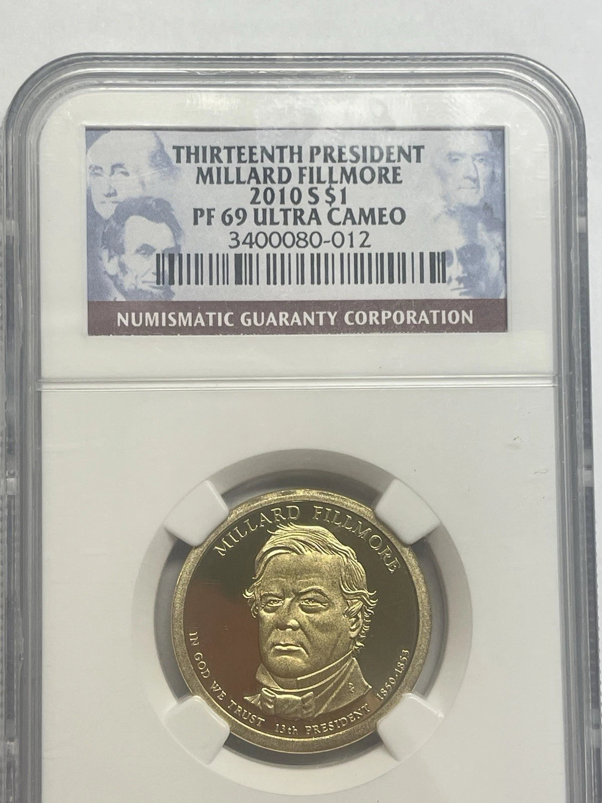 2010-S Millard Fillmore One Dollar NGC PF 69 Ultra Cameo