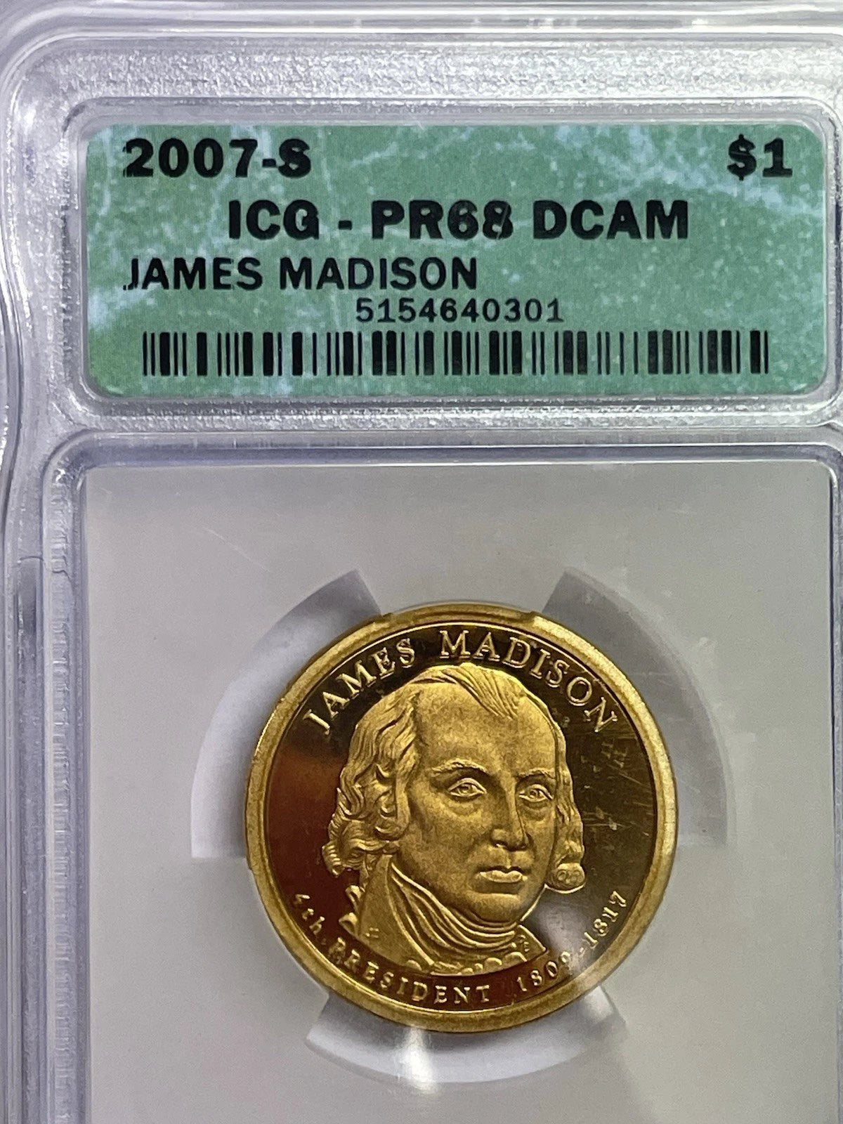 2007-S James Madison One Dollar IC G PR-68 DCAM-2