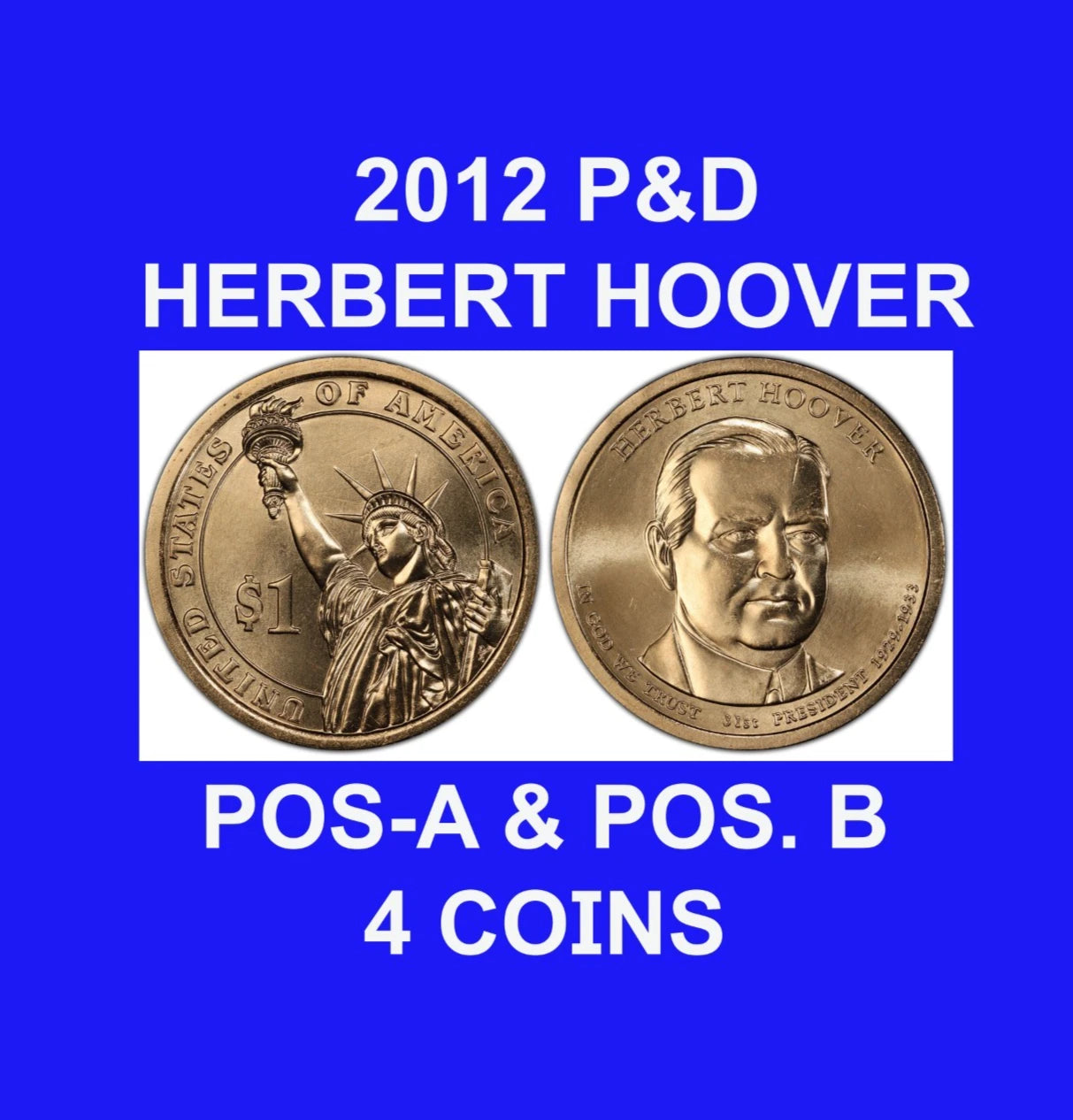 2014-P&D President HERBERT HOOVER POS.A & POS.B Presidential Dollar 4 Coin Set-1