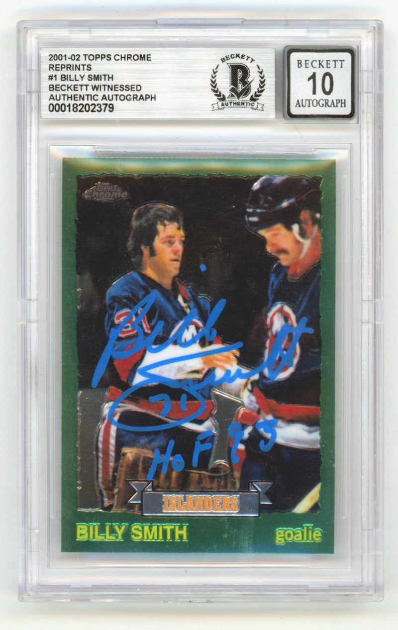 Billy Smith 2001-02 Topps Chrome 1 RC Reprints Signed HOF 93 Beckett BGS 10 Auto-1