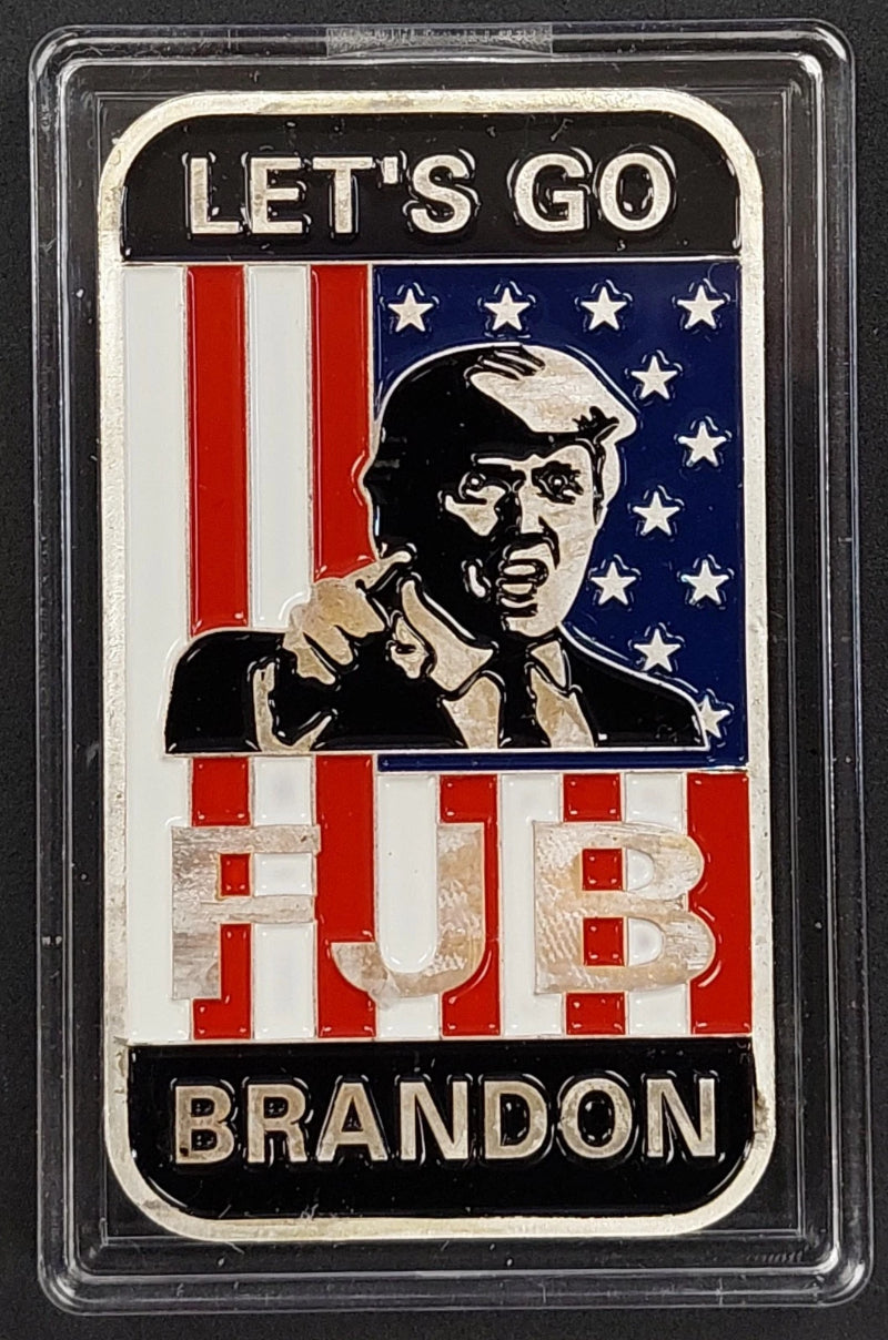 Let's Go Brandon, FJB, Donald J. Trump, One Troy Oz .999 Fine Silver Bar!-3