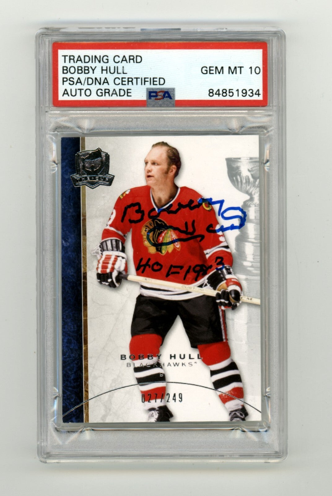 Bobby Hull 2008-09 Upper Deck The Cup #58 /249 Signed HOF Inscribed PSA 10 Auto