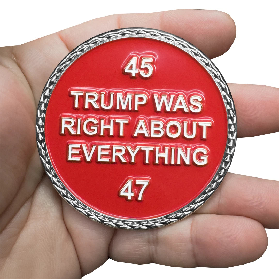 EL18-4 President Trump Was Right About Everything Presidential Challenge Coin 45-3