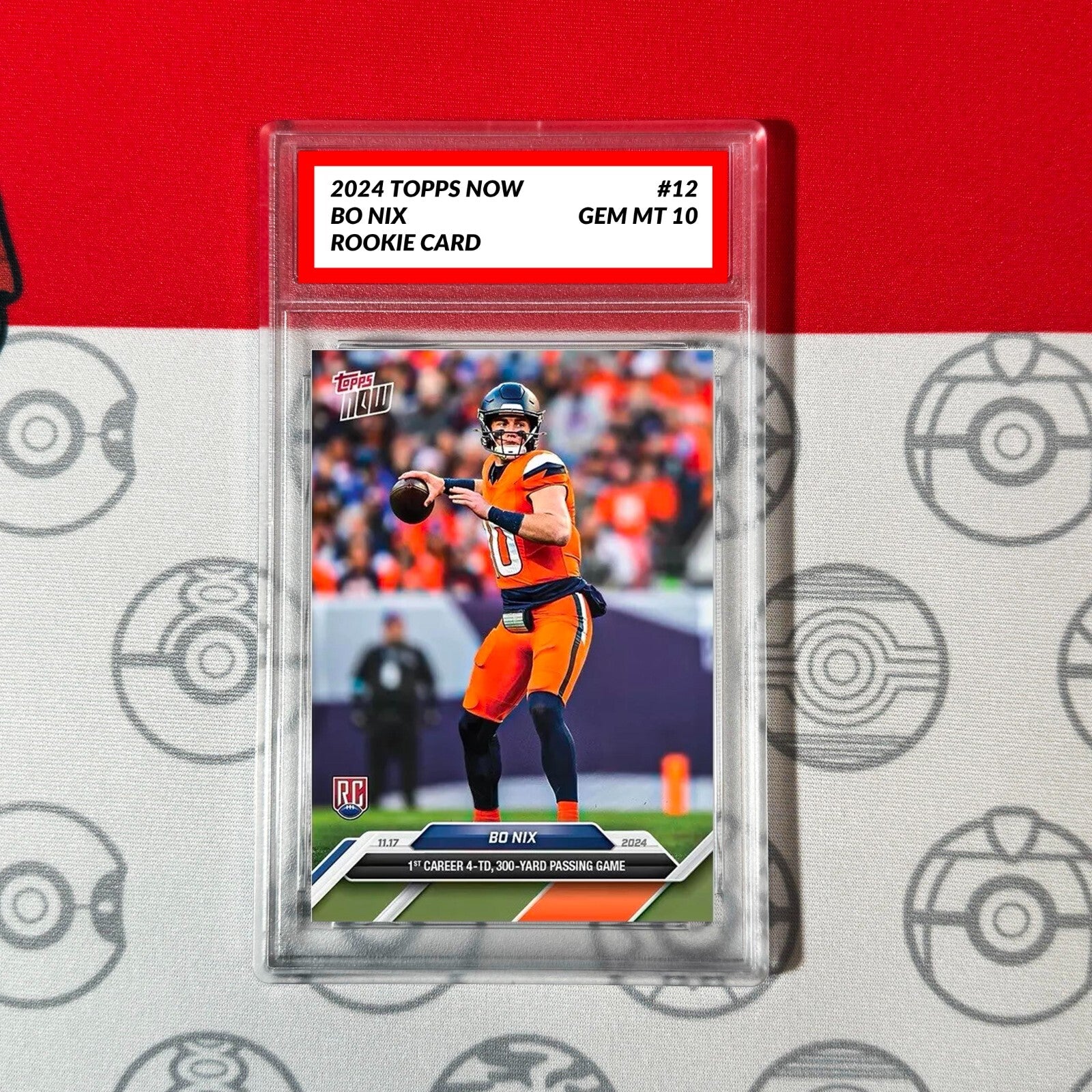 Graded 10 Bo Nix #12 2024 Topps Now RC Rookie 4-TD 300-Yard Passing Card-1