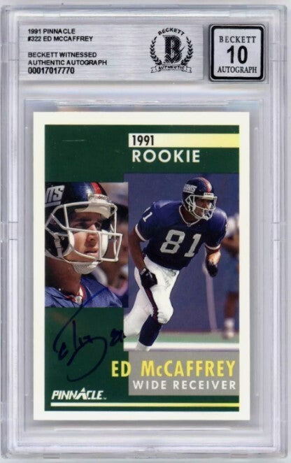 Ed McCaffrey 1991 Pinnacle #322 Rookie RC Signed Beckett Witness BGS 10 Auto