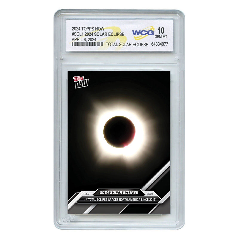 2024 Official Topps Now TOTAL SOLAR ECLIPSE Card #SOL1 - Graded GEM MINT 10-2