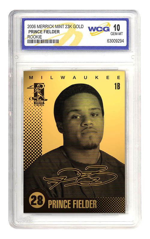 2006 PRINCE FIELDER 23K GOLD ROOKIE CARD - GEM-MINT 10-1