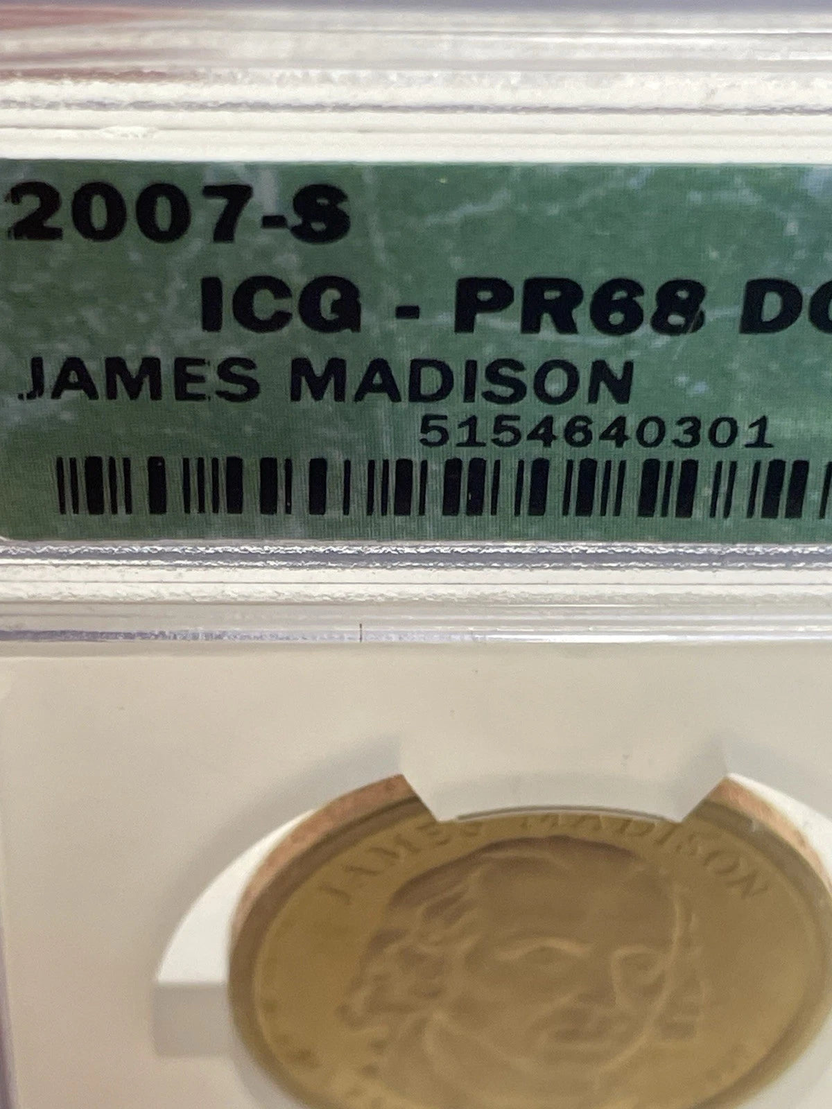 2007-S James Madison One Dollar IC G PR-68 DCAM-6