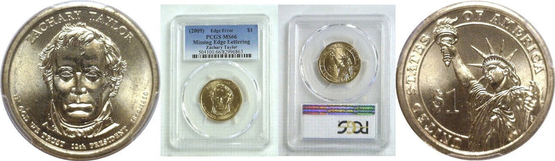 2009 $1 Zachary Taylor Mint Error Missing Edge Lettering PCGS MS 66-3