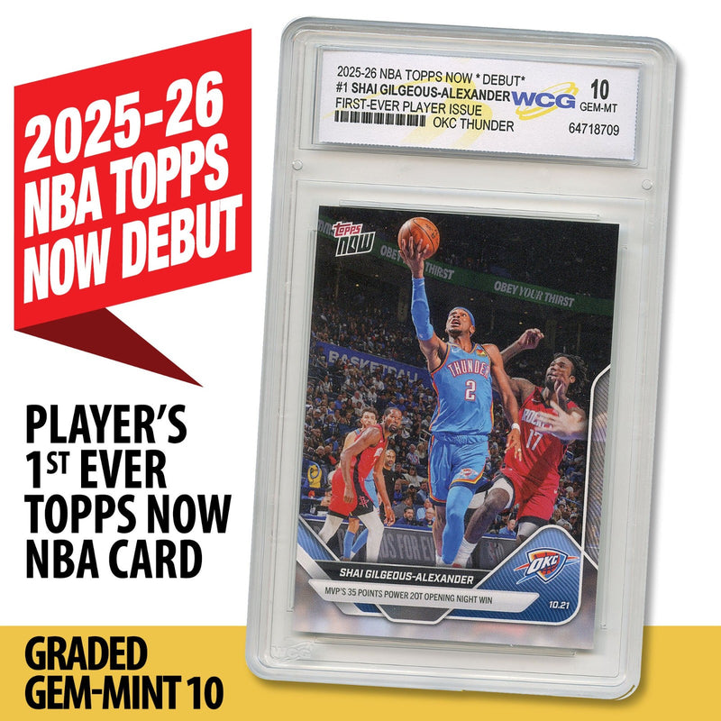 2025 NBA Topps Now SHAI GILGEOUS-ALEXANDER 1st Player Issue Card #1 GEM-MINT 10-1