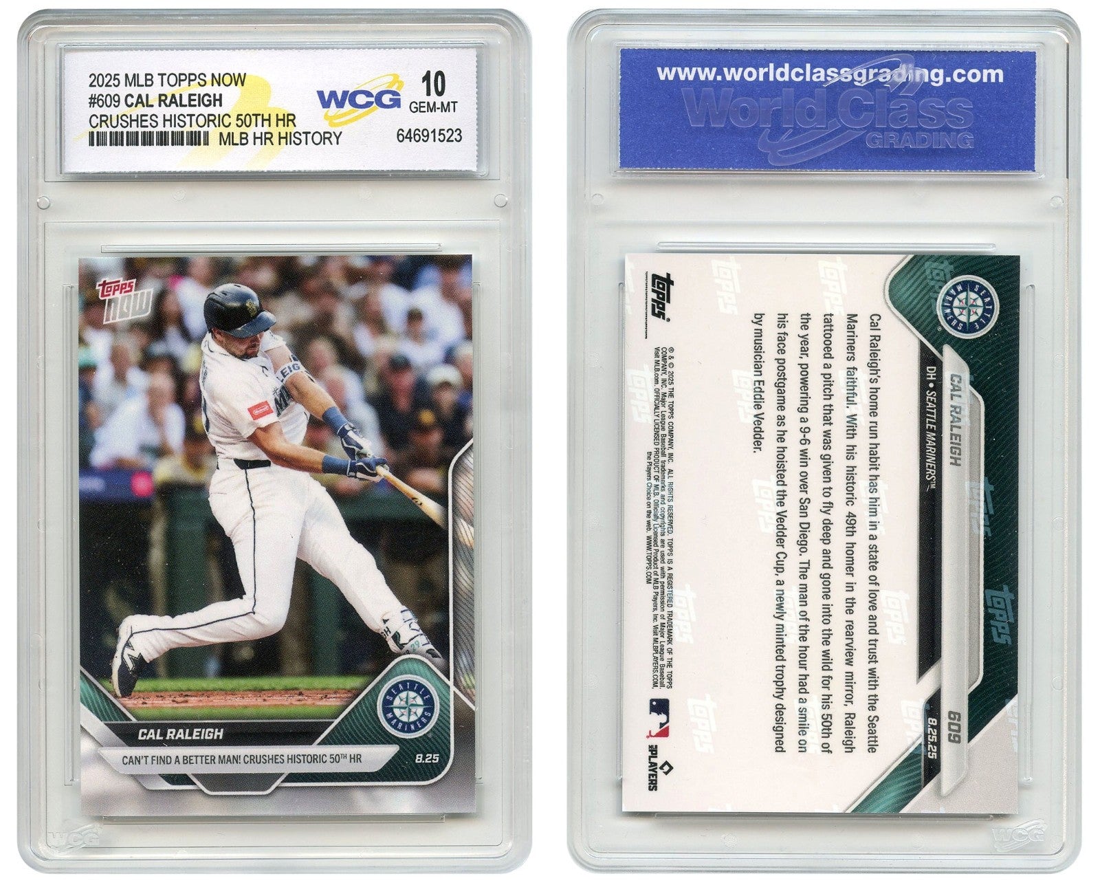 2025 MLB Topps CAL RALEIGH Crushes Historic 50th HR Card #609 - GEM MINT 10-1
