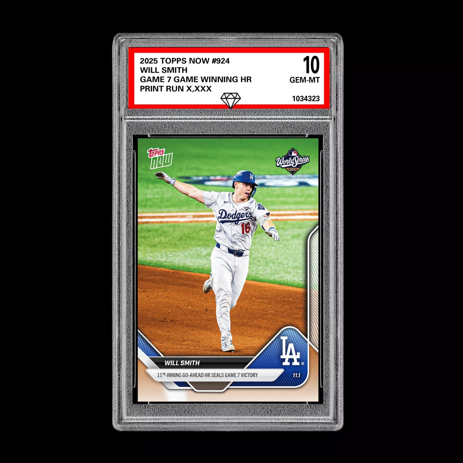 Graded 10 Will Smith Game 7 Winning WORLD SERIES 2025 MLB Topps NOW #924