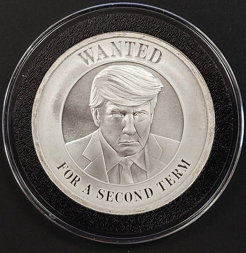 Wanted For A Second Term, President Trump, 1 Troy Oz .999 Fine Silver round!-3