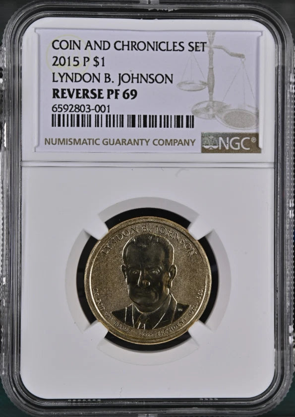 2015 P $1 Coin and Chronicles LBJ NGC Reverse PF 69-2