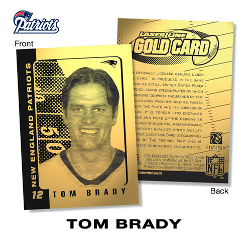 2003 TOM BRADY NFL NEW ENGLAND PATRIOTS Officially Licensed 23KT LASER GOLD CARD-1
