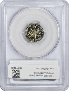 1972-S Roosevelt Dime PR67DCAM PCGS-2